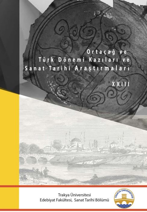 Ortaçağ ve Türk Dönemi Kazıları ve Sanat Tarihi Araştırmaları XXIII